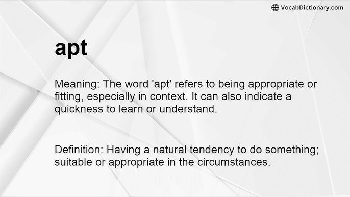 Apt Meaning Understanding the Word and Its Usage