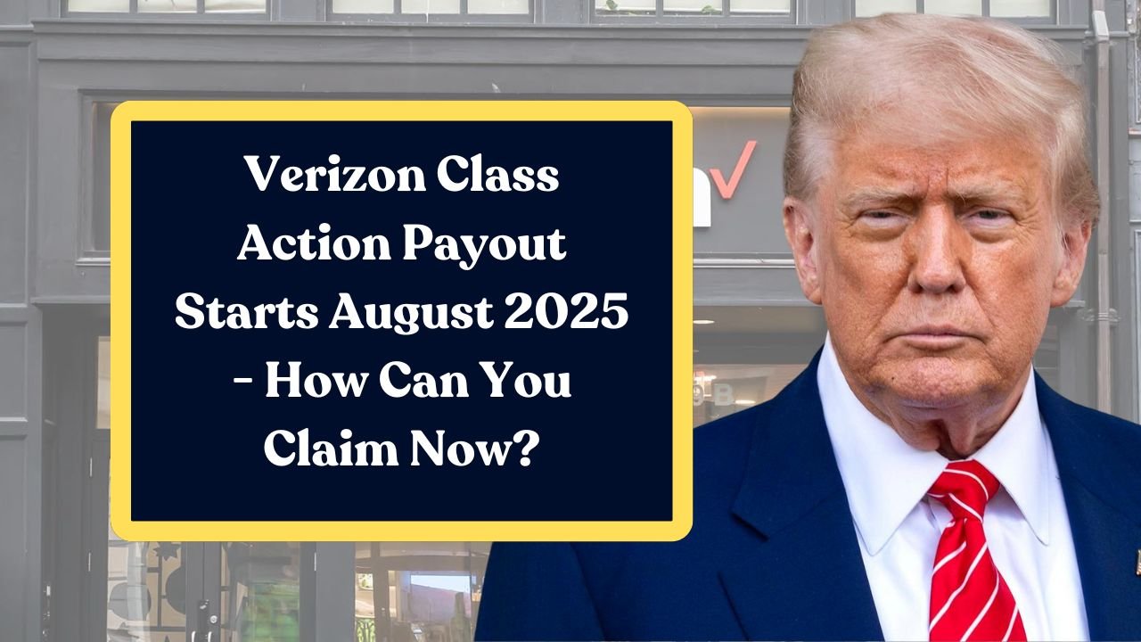 Verizon Settlement Payout Date Everything You Need to Know