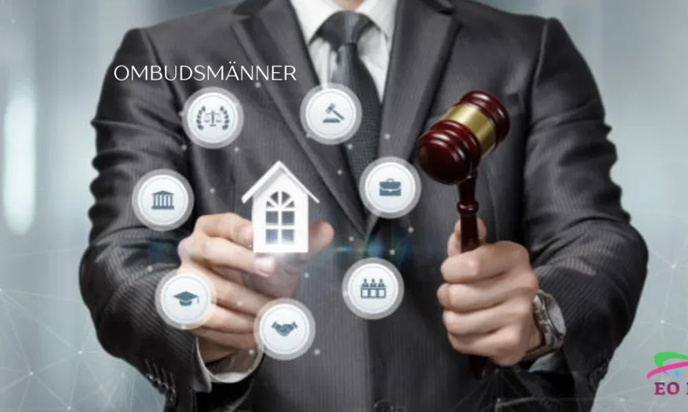 Ombudsmänner A Key Role in Ensuring Fairness and Accountability