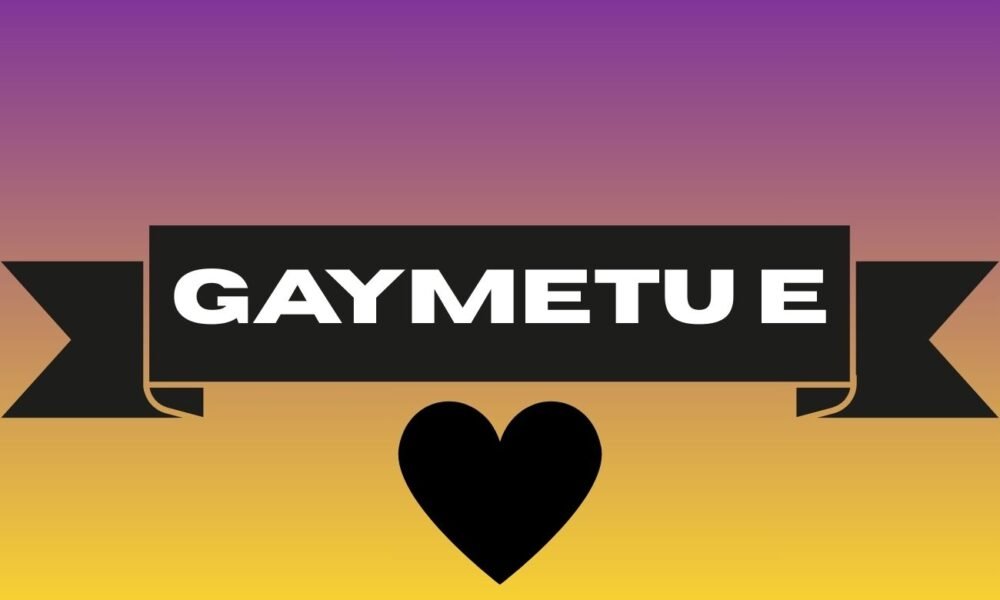 Understanding Gaymetu e A Comprehensive Overview